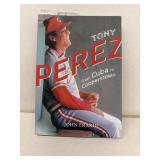 TONY PEREZ from Cuba to Cooperstown book signed