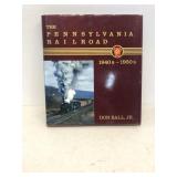 The Pennsylvania railroad 1940s to 1950s by Don