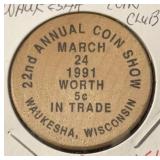 '1991 WAUKESHA COIN CLUB' ***WODEN NICKEL***