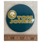 3' CONCERT COLLECTIBLE PINBACK-'TOM JONES'