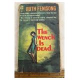 PAPERBACK BOOK-"THE WENCH IS DEAD"