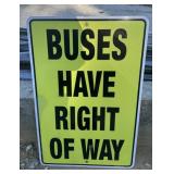 REGULATORY SIGN-"BUSES HAVE RIGHT OF WAY"
