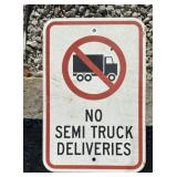 FEDERAL/STATE REGULATORY SIGN-"NO SEMI DELIVERIES"