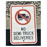FEDERAL/STATE REGULATORY SIGN-"NO SEMI DELIVERIES"