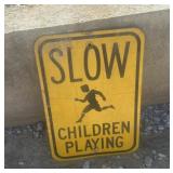 REGULATORY SIGN-"SLOW/CHILDREN AT PLAY"