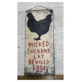 WOODEN DECOR SIGN-"WICKED CHICKENS"