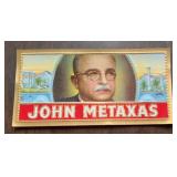 (8 COUNT) VINTAGE "CIGAR" BOX LABEL_"JOHN METAXAS"
