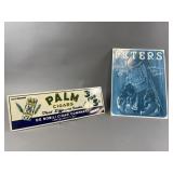 Vintage Palm Cigars Sign & Peters True Blue Sign