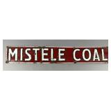 Vintage Mistele Coal Co. Porcelain Sign