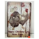 HAPPY CHICKENS  metal  sign. 8x12
