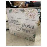 Love grows here sign