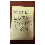 MORE Lots Coming SOON!