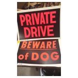 4 Beware of Dog signs.  1 Private Drive sign.