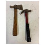 Shingling hatchet and a claw hammer.