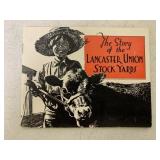 Story of the Lancaster Union Stock Yards Book