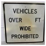 Metal Vehicles Over Ft Wide Prohibited Sign