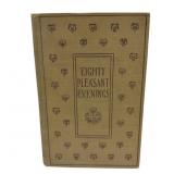 1898 eighty pleasant evenings hardback book