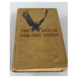 1942 The Rise of Our Free Nation Book