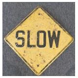 Slow Embossed Heavy Metal Sign 24"