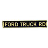 Ford Truck Road Metal Sign 21" - reproduction