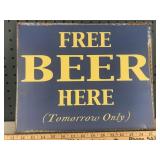 Free Beer Here Tomorrow Only sign