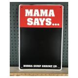 Bubba Gump Shrimp Co Mama Says Sign