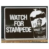 Buffalo Trace Watch for Stampede Sign