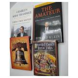 Charles Krauthammer "Things That Matter", Edward Klein "The Amateur", The United States Constitution and other American Documents and "Politically Correct Bedtime Stories" James Finn Garner.