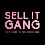 WELCOME TO SELL IT GANG!