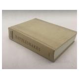 Rattlesnakes: Their Habits, Life Histories, and Influence on Mankind - Laurence M. Klauber