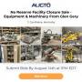 Absolute Auction - Equipment & Machinery From Upcoming Facility Closure