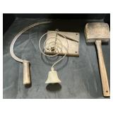 Store Bell, Sickle, Primitive Mallet.