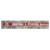 Old Painted Wood Hunting & Fishing License Sign.