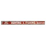 Old Painted Wood Hunting & Fishing License Sign.