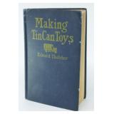 "Making Tin Can Toys" Book by Edward Thatcher