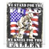 We Stand For The Flag Metal Sign USA made