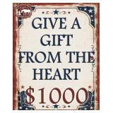 Gift From The Heart $1000