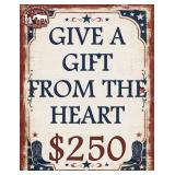 Gift From The Heart $250
