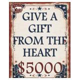 Gift From The Heart $5000