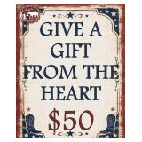 Gift From The Heart $50