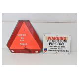 (2) Tin Signs- Petroleum Pipe Line, Safety Vehicle