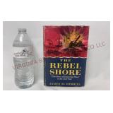 The Rebel Shore - Union Sea Power in the Civil War