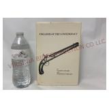 Firearms of the Confederacy by Fuller & Steuart