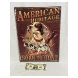 Metal 'American Heritage-Born To Hunt' Sign