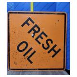 Fresh Oil Road Sign. Fresh Oil Road Sign.