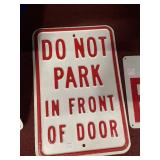 DO NOT PARK IN FRONT OF DOOR METAL SIGN
