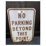 NO PARKING BEYOND THIS POINT METAL SIGN