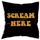 4X ZNGFON Scream Here Throw Pillow Covers 18x18 or