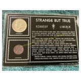 Strange but True Kennedy + Lincoln Coins