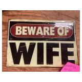 Beware of Wife Metal Sign